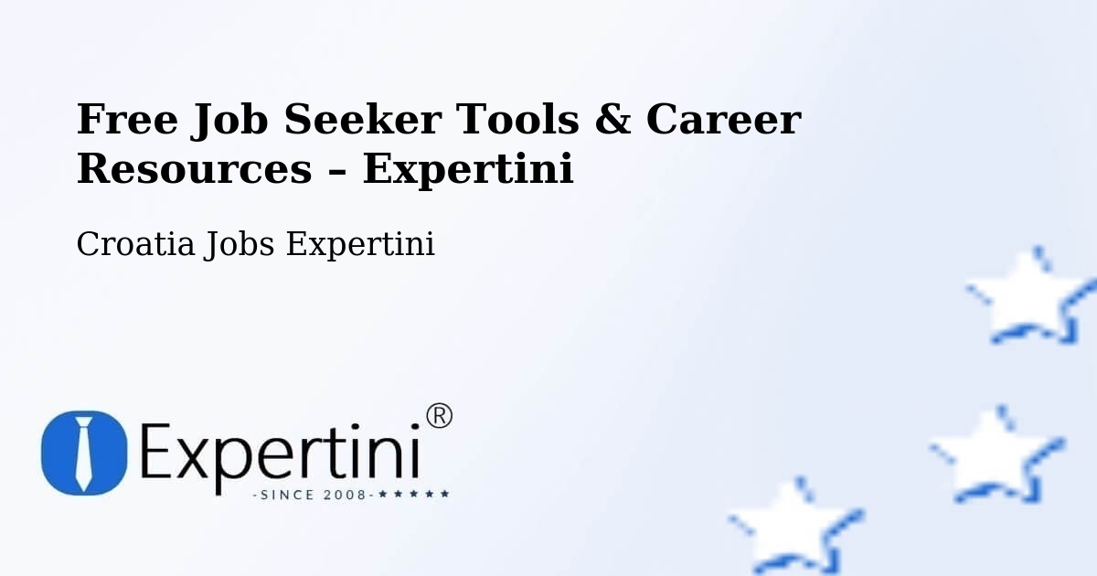 Free Job Seeker Tools & Career Resources – Croatia - Croatia Jobs Expertini