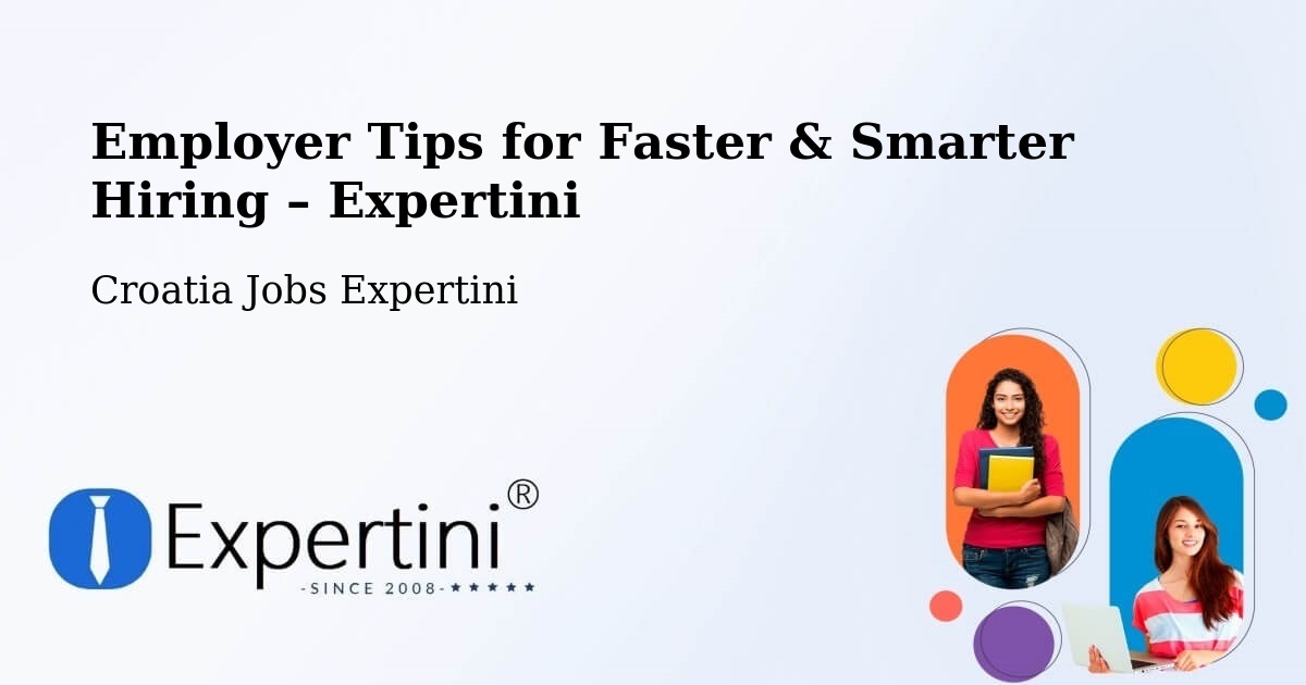 Employer Tips for Hiring & Recruitment – Croatia - Croatia Jobs Expertini
