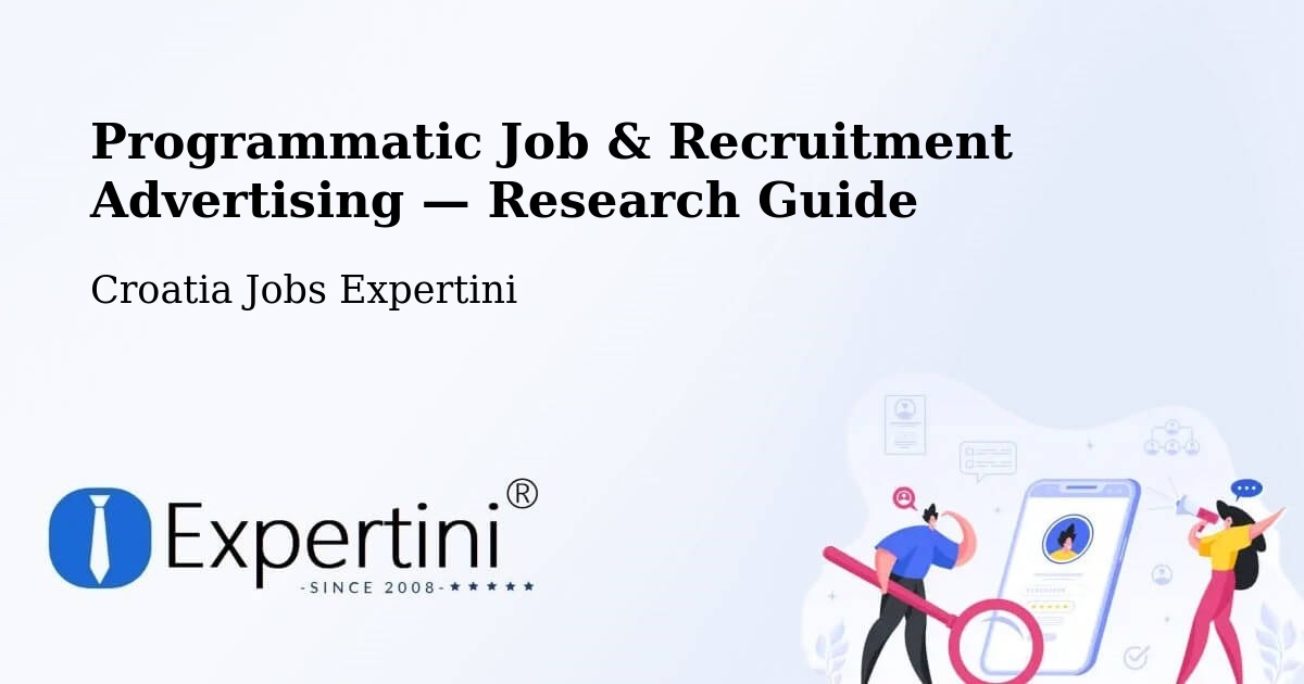 Programmatic Job & Recruitment Advertising — Research Guide – Croatia