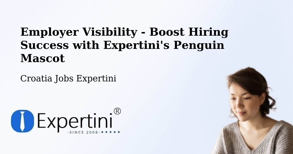 CV and Resume Visibility Optimization – Croatia - Croatia Jobs Expertini